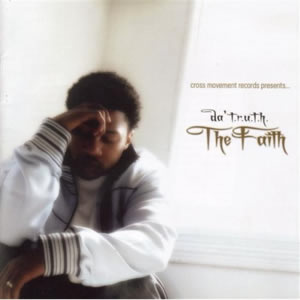 Da Truth - The Faith