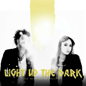 The Washington Projects - Light Up The Dark