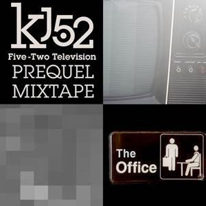KJ-52 - 52 Television Prequel Mixtape: The Office