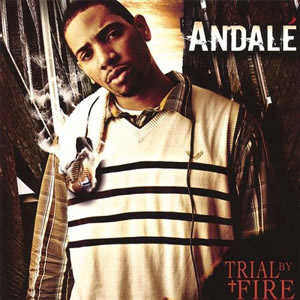 Andale - Trial By Fire
