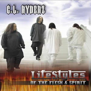 C.L. Ryderz - Lifestyles Of The Flesh & Spirit