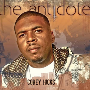 Corey Hicks - The Antidote