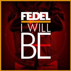Fedel - I Will Be