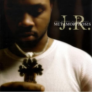 J.R. - Metamorphosis
