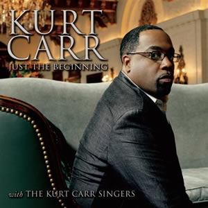 Kurt Carr - Just The Beginning