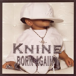 Knine - Born Again