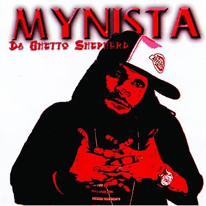 Mynista - Da Ghetto Shepherd