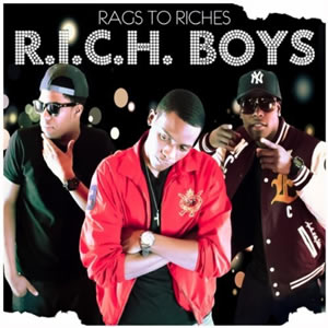 R.I.C.H. Boys - Rags To Riches